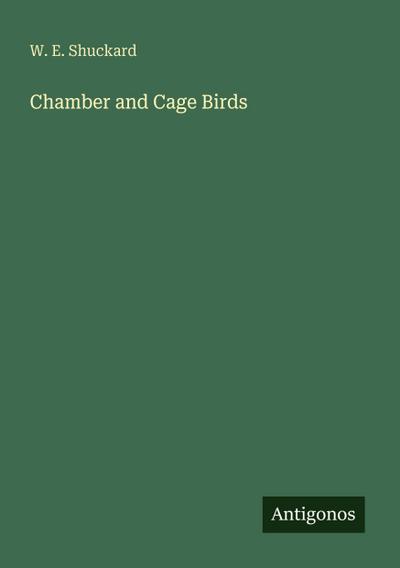Chamber and Cage Birds