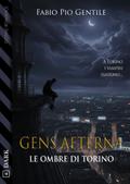 Gens Aeterna - Le ombre di Torino
