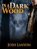In a Dark Wood