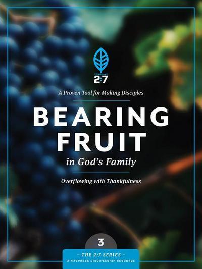 Bearing Fruit in God’s Family