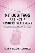 My Dog Tags Are Not A Fashion Statement