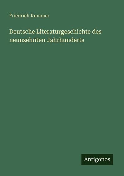 Deutsche Literaturgeschichte des neunzehnten Jahrhunderts