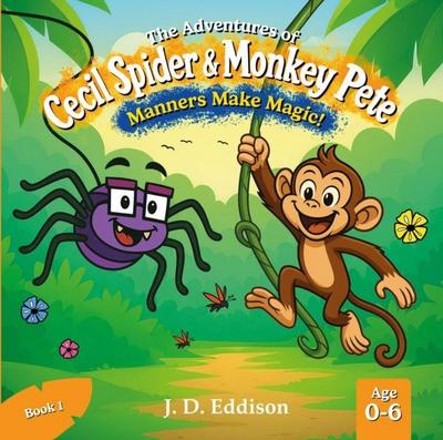 The Adventures of Cecil Spider & Monkey Pete