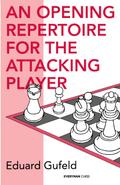 An Opening Repertoire for the Attacking Player
