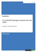 U.S.Cultural Exchanges in Austria since the 1980s