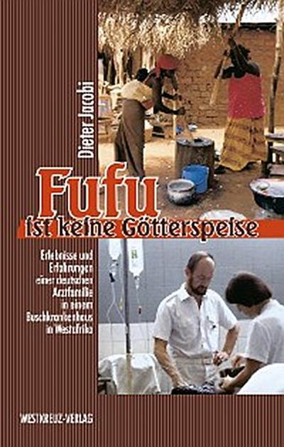 Fufu ist keine Götterspeise