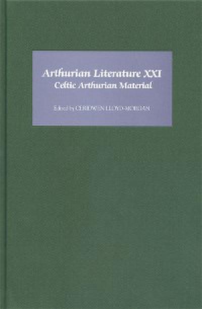 Arthurian Literature XXI