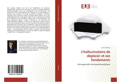 L’hallucinatoire de déplaisir et ses fondements