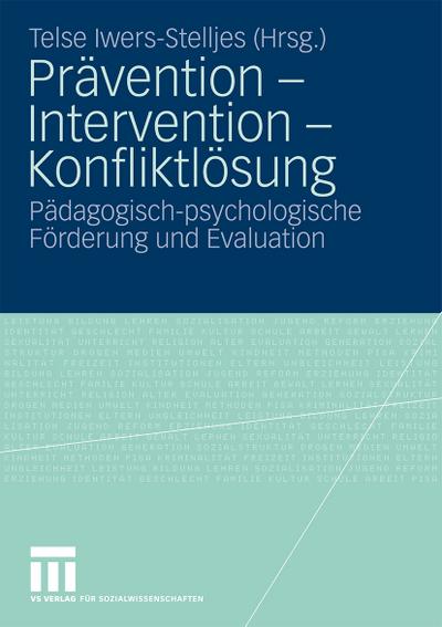 Prävention, Interaktion, Konfliktlösung