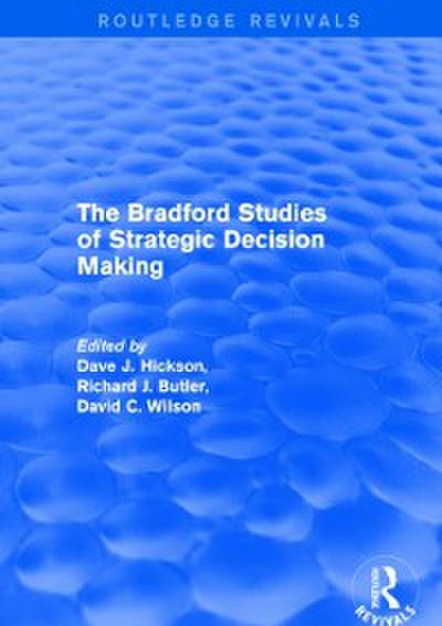 Bradford Studies of Strategic Decision Making