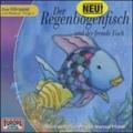 Der Regenbogenfisch - CD / Der Regenbogenfisch - und der fremde Fisch (Hörspiele von EUROPA)