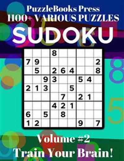 PuzzleBooks Press - Sudoku - Volume 2: Train Your Brain!