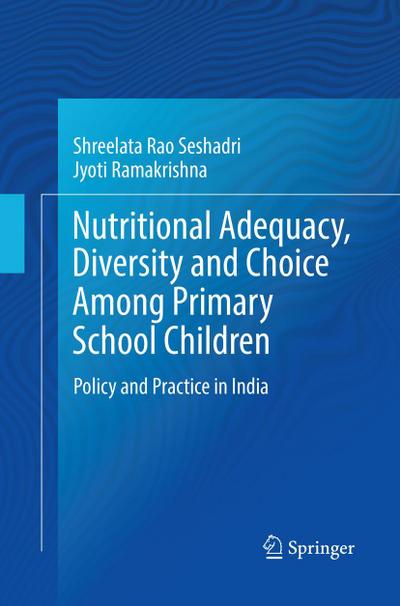 Nutritional Adequacy, Diversity and Choice Among Primary School Children