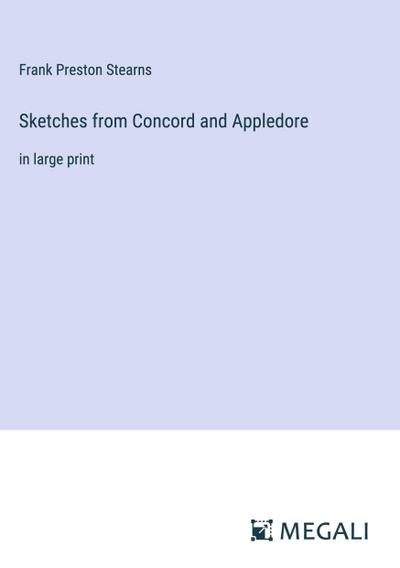 Sketches from Concord and Appledore