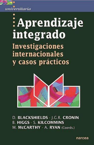 Aprendizaje integrado : investigaciones internacionales y casos prácticos