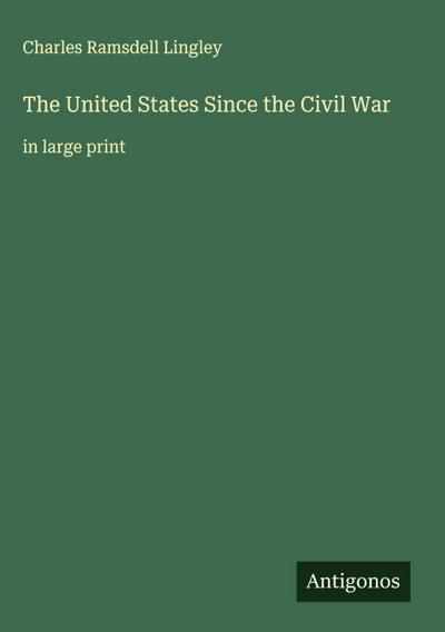 The United States Since the Civil War