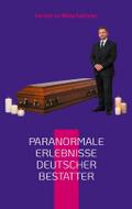 Paranormale Erlebnisse deutscher Bestatter