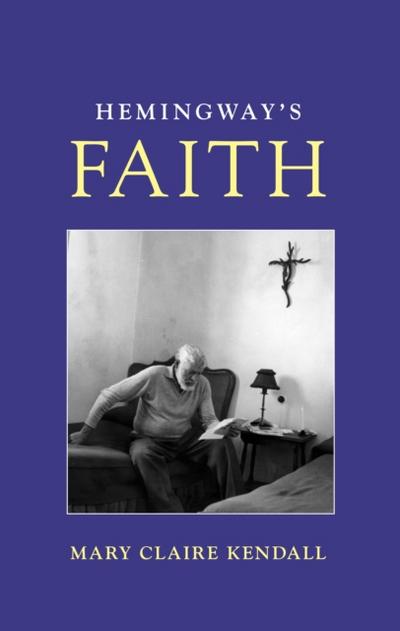 Hemingway’s Faith