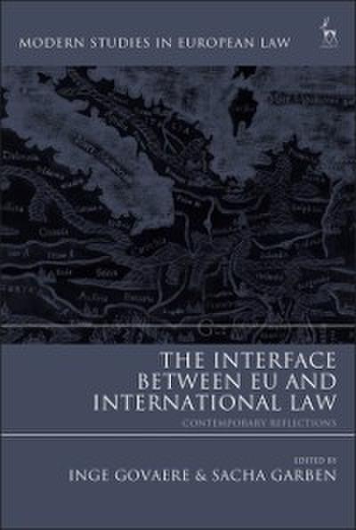 The Interface Between EU and International Law