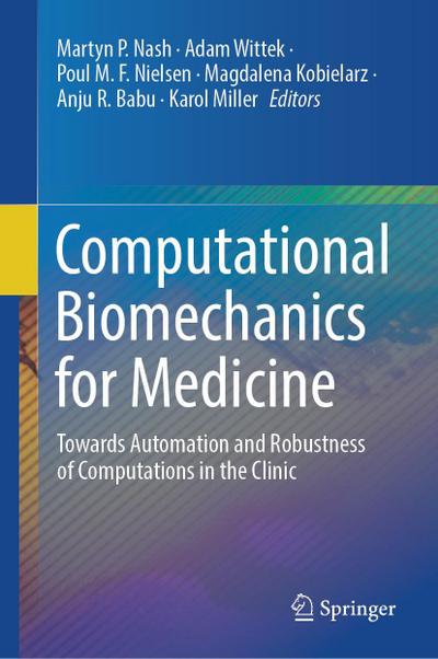 Computational Biomechanics for Medicine