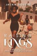 RAISING KINGS