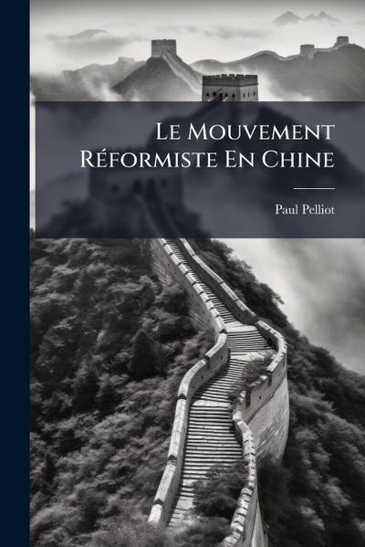 Le Mouvement RÃ(c)formiste En Chine