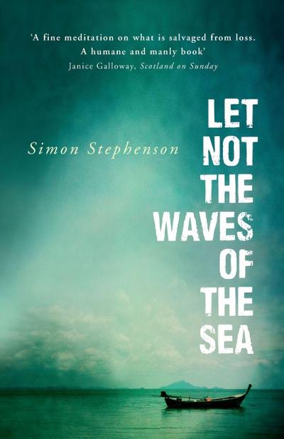 Let Not the Waves of the Sea