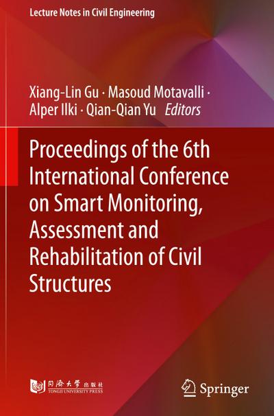 Proceedings of the 6th International Conference on Smart Monitoring, Assessment and Rehabilitation of Civil Structures