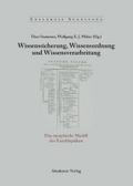 Wissenssicherung, Wissensordnung und Wissensverarbeitung