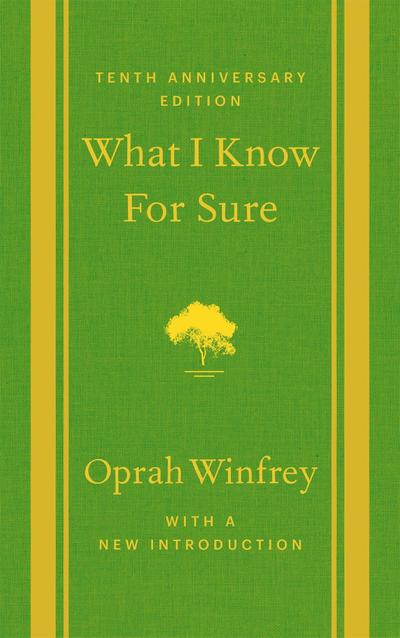 What I Know For Sure - Tenth Anniversary Edition