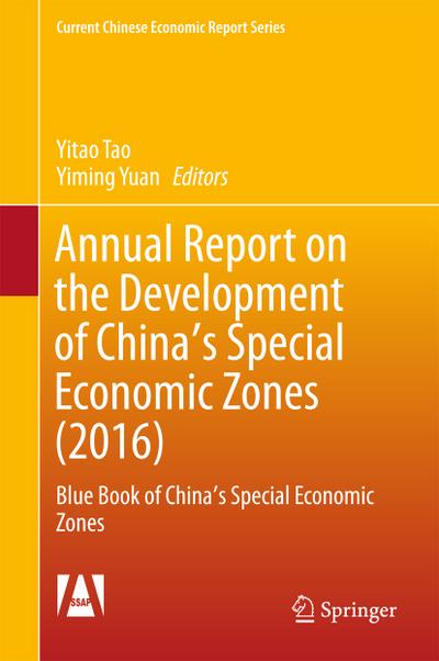 Annual Report on the Development of China’s Special Economic Zones (2016)