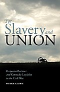 For Slavery and Union
