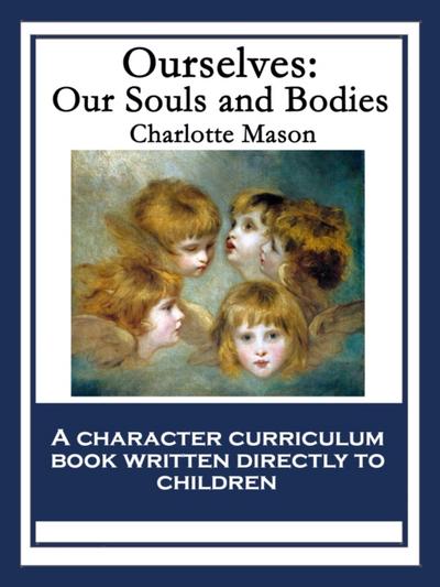 Ourselves: Our Souls and Bodies