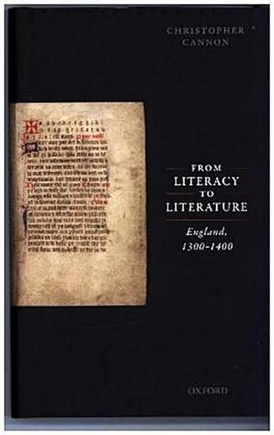 From Literacy to Literature: England, 1300-1400