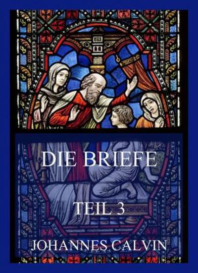 Die Briefe, Teil 3