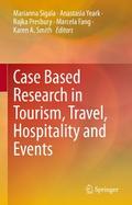Case Based Research in Tourism, Travel, Hospitality and Events