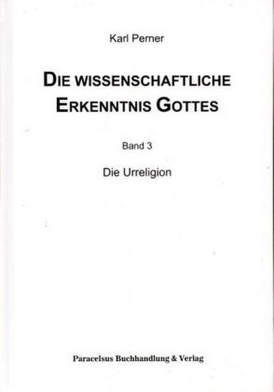 Die wissenschaftliche Erkenntnis Gottes