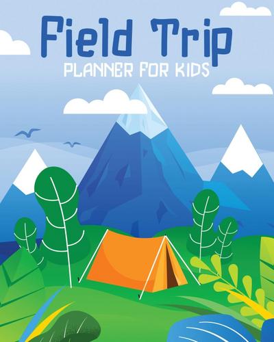 Field Trip Planner For Kids