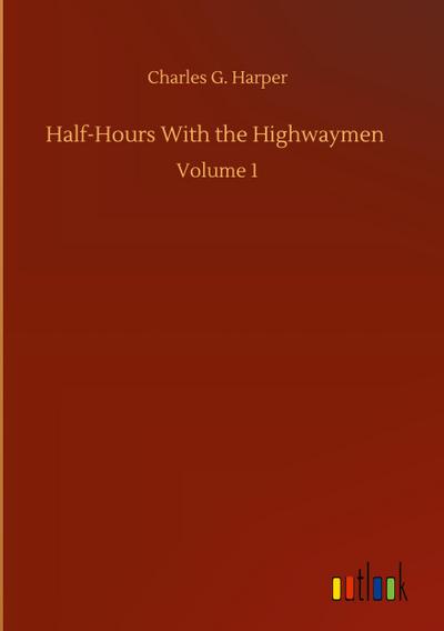 Half-Hours With the Highwaymen