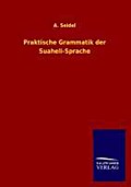 Praktische Grammatik der Suaheli-Sprache