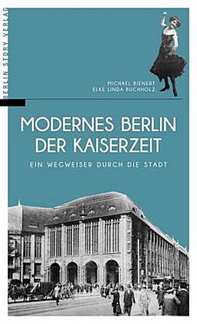 Modernes Berlin der Kaiserzeit