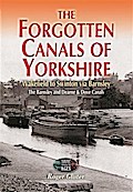 Forgotten Canals of Yorkshire