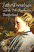 Lady Trevelyan and the Pre-Raphaelite Brotherhood