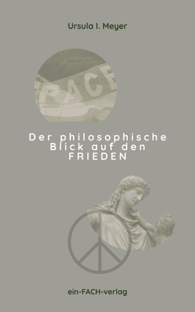 Der philosophische Blick auf den Frieden