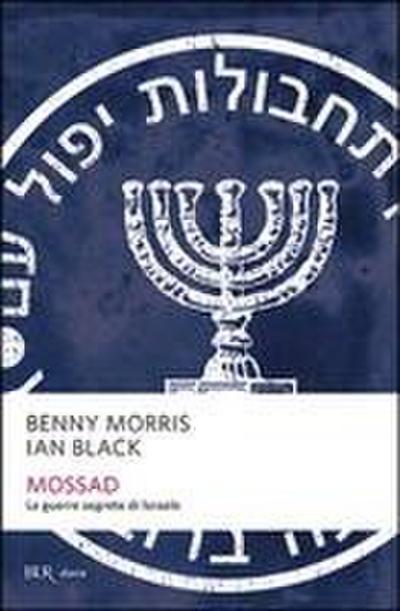 Mossad. Le guerre segrete di Israele