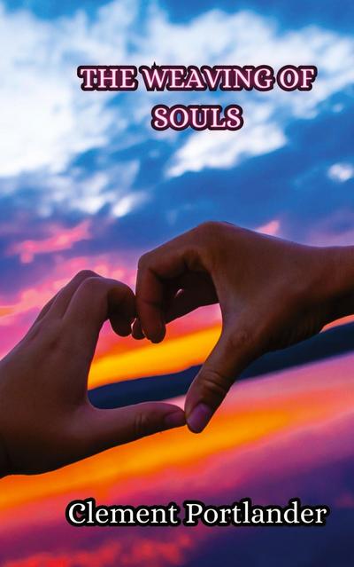 The Weaving of Souls