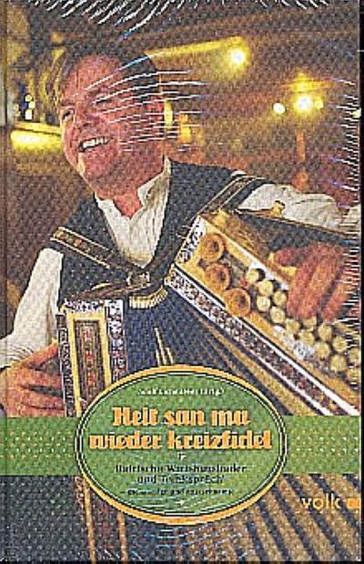 Heit san ma wieder kreizfidel