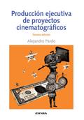 Producción ejecutiva de proyectos cinematográficos
