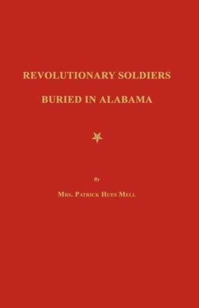 Revolutionary Soldiers Buried in Alabama
