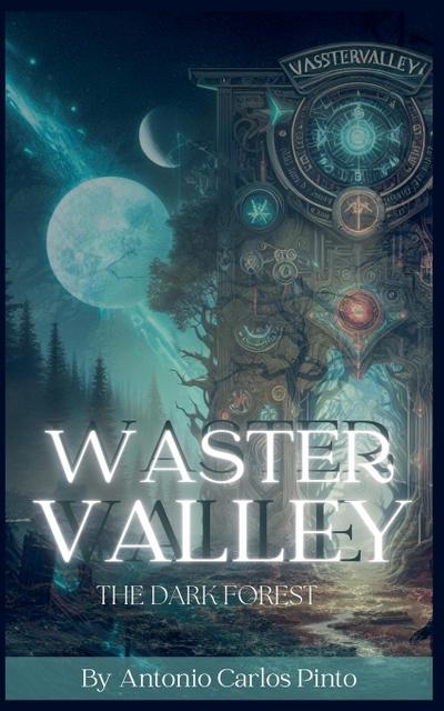 Waster Valley - The Dark Forest